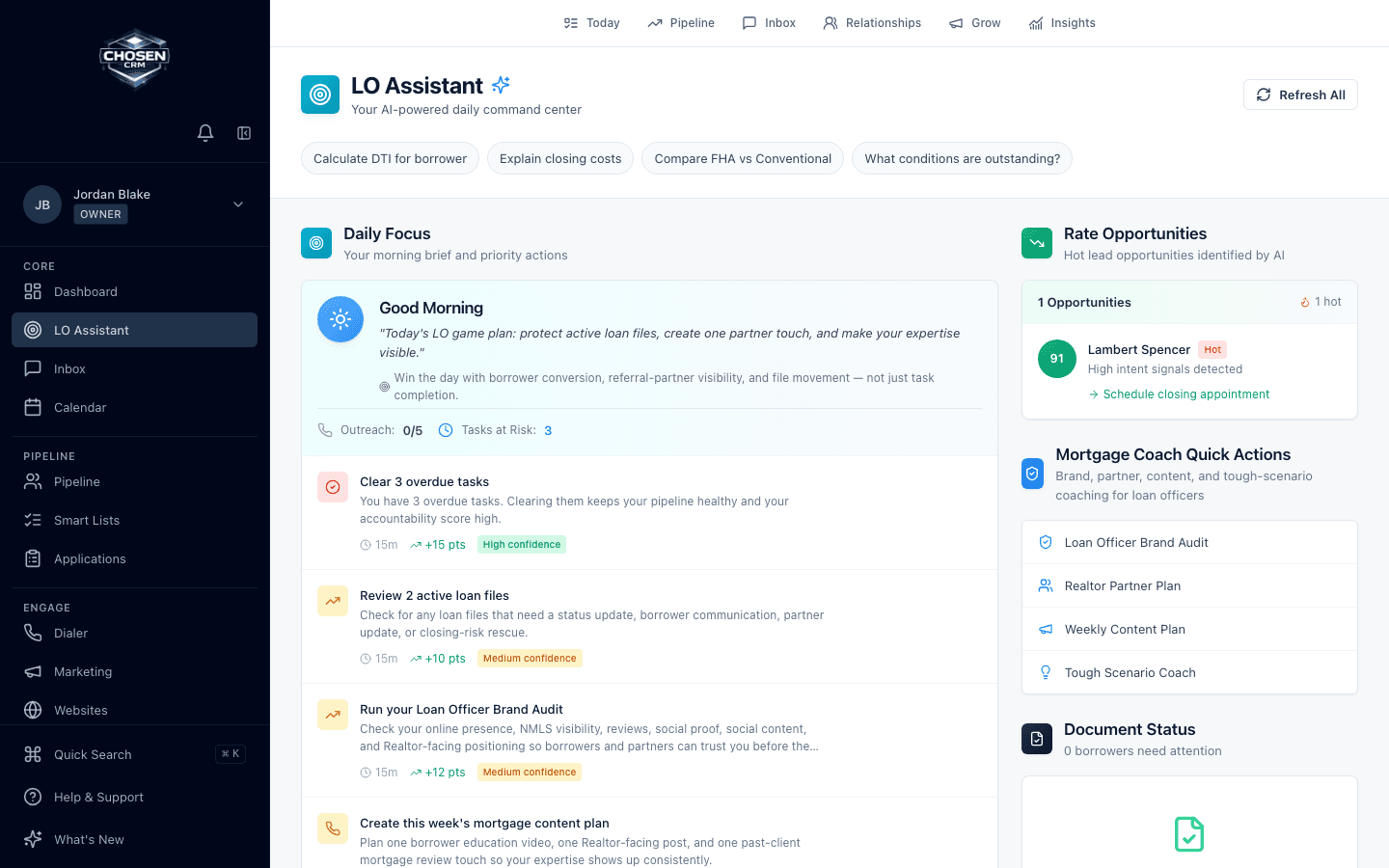 ChosenCRM LO Assistant with daily focus, overdue tasks, active-loan review, rate opportunities, and mortgage coaching actions.